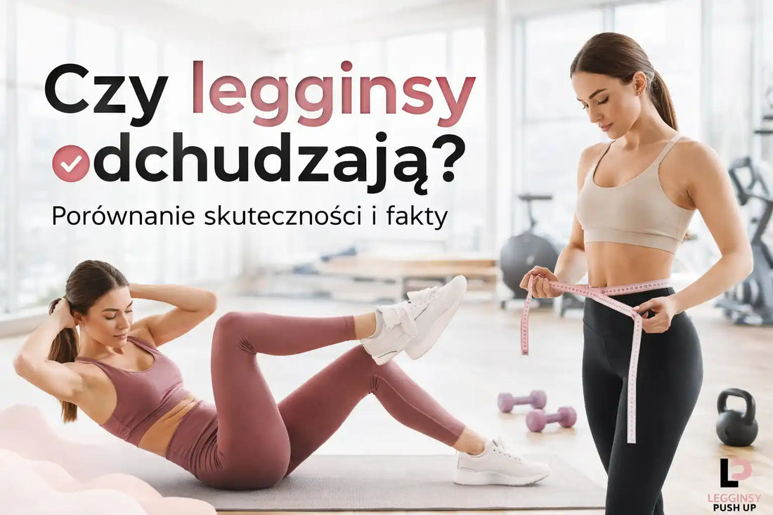 Czy legginsy odchudzają